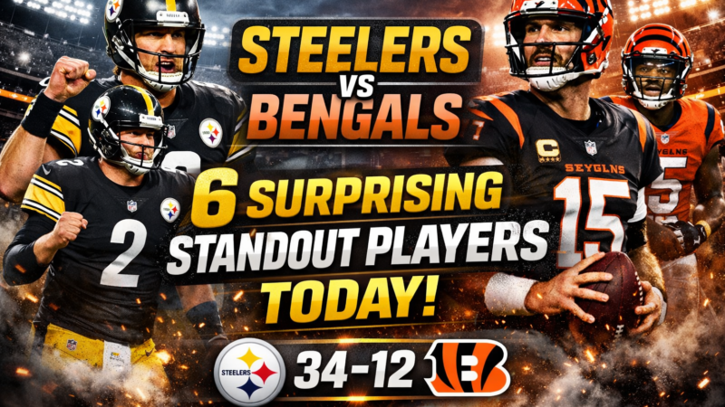 Steelers vs Bengals Player Stats: 6 Surprising Standout Players in 34–12 Win