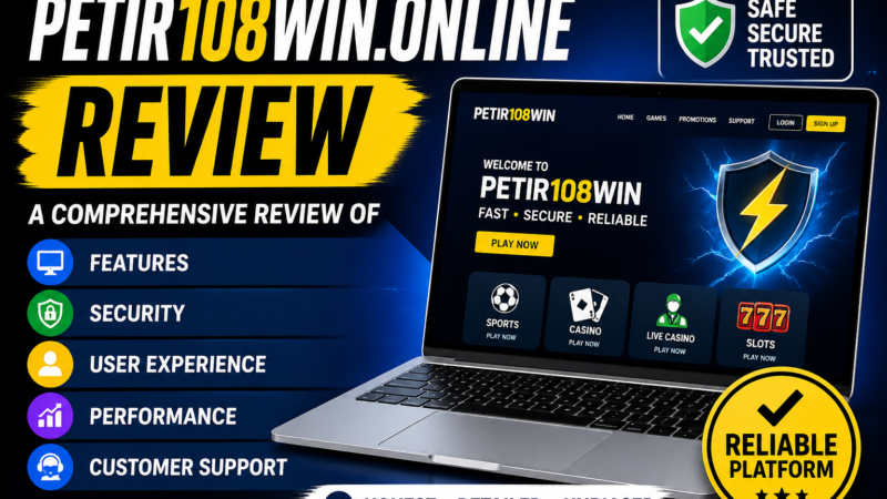 Petir108win.online Review: Is It Safe, Reliable, and Worth Using in 2026?