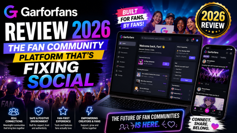 Garforfans Review 2026: The Fan Community Platform That’s Fixing Social